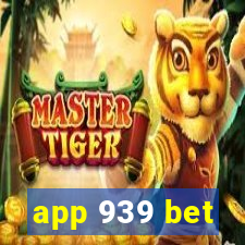 app 939 bet